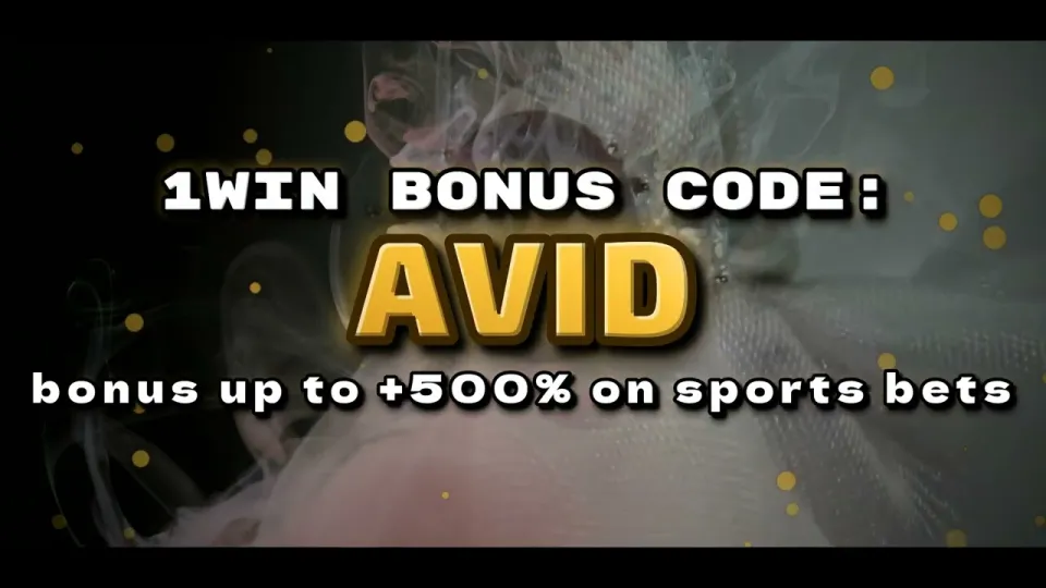 1win bonus code, how the AVID promo code works for new players